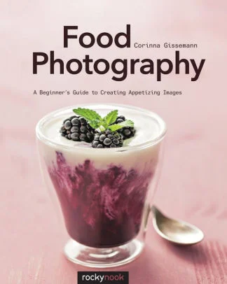 Food Photography: A Beginner's Guide to Creating Appetizing Images