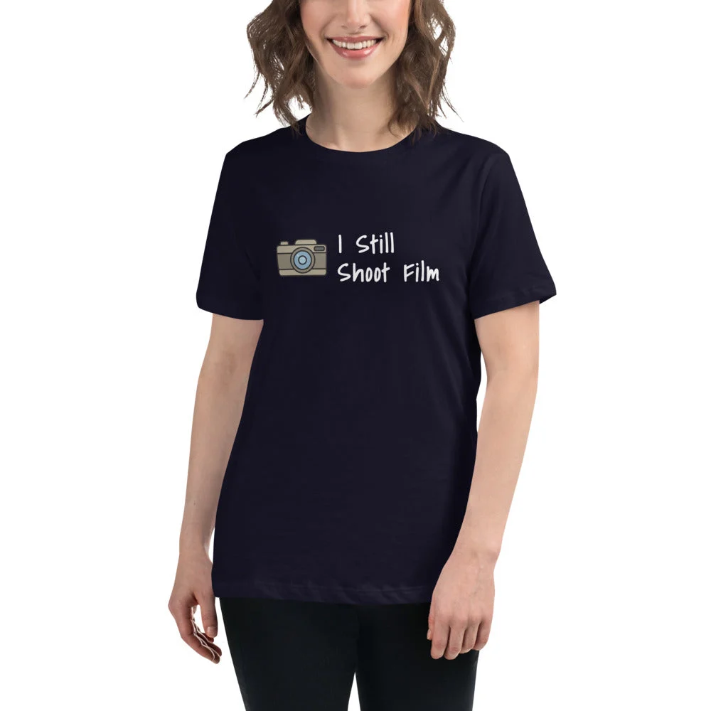 I Still Shoot Film Women's Relaxed T-Shirt