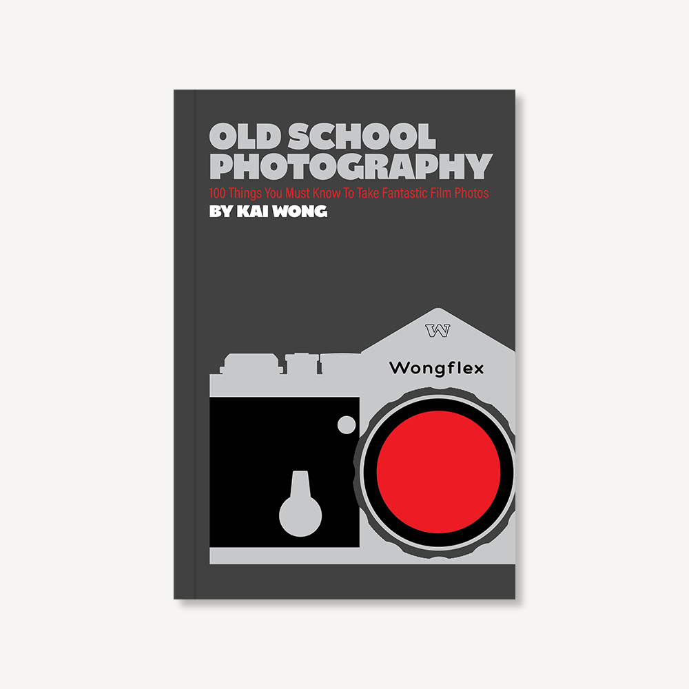Old School Photography 100 Things You Must Know to Take Fantastic Film Photos