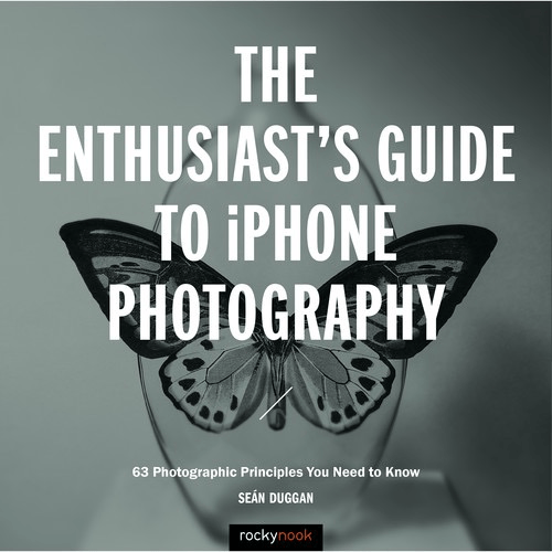 Sean Duggan Book: The Enthusiasts Guide to iPhone Photography